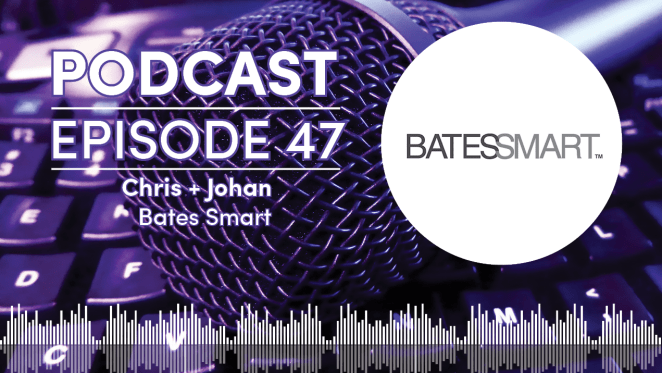Podcast - Episode 47: Bates Smart's Chris Eggleston and Johan Hermijanto talk Melbourne Design Week