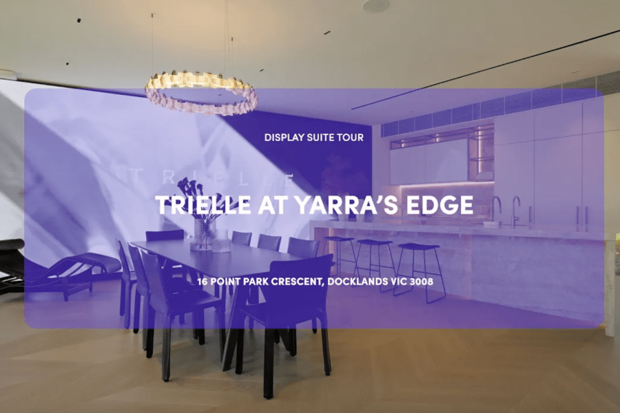 Inside Trielle: Urban's display suite tour of Mirvac's latest stage at Yarra's Edge