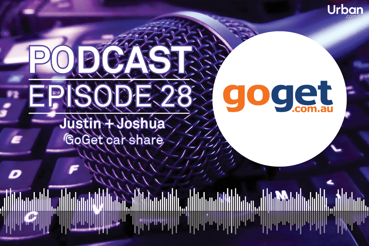 Weekly Podcast: Episode 28 - GoGet's Justin Passaportis and Joshua Brydges
