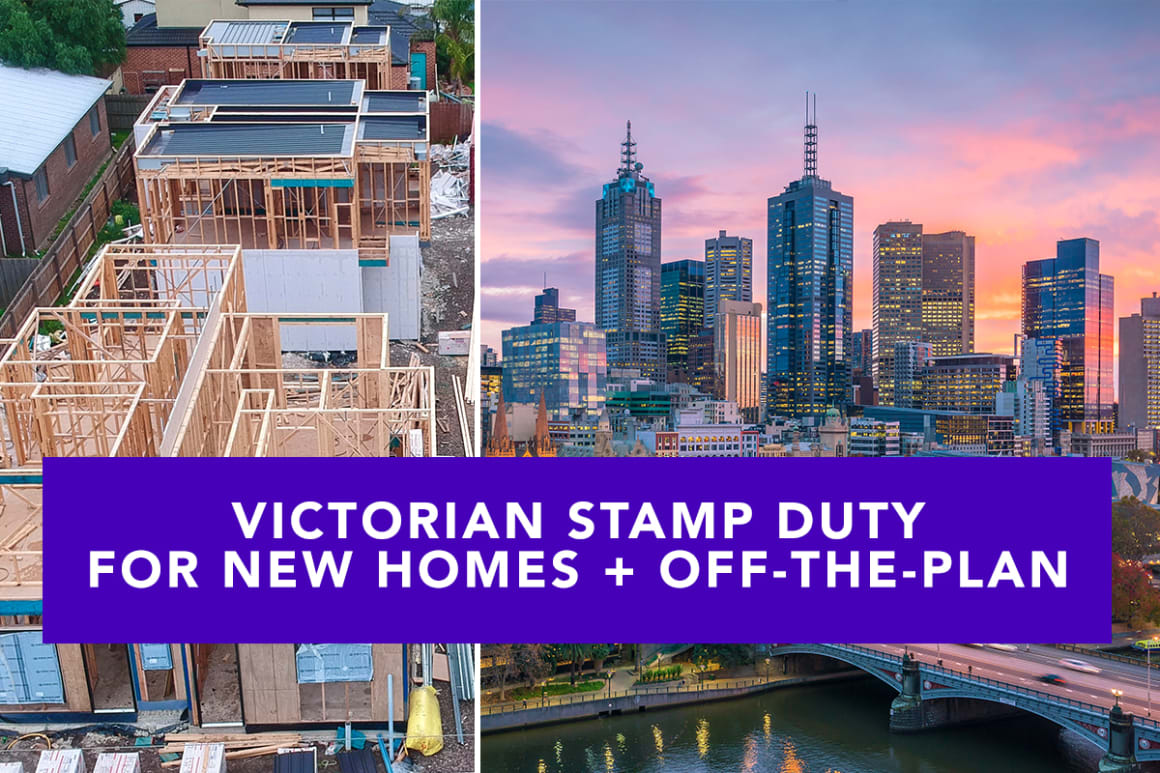 Off-the-plan guide 2021: How does stamp duty work in Victoria?