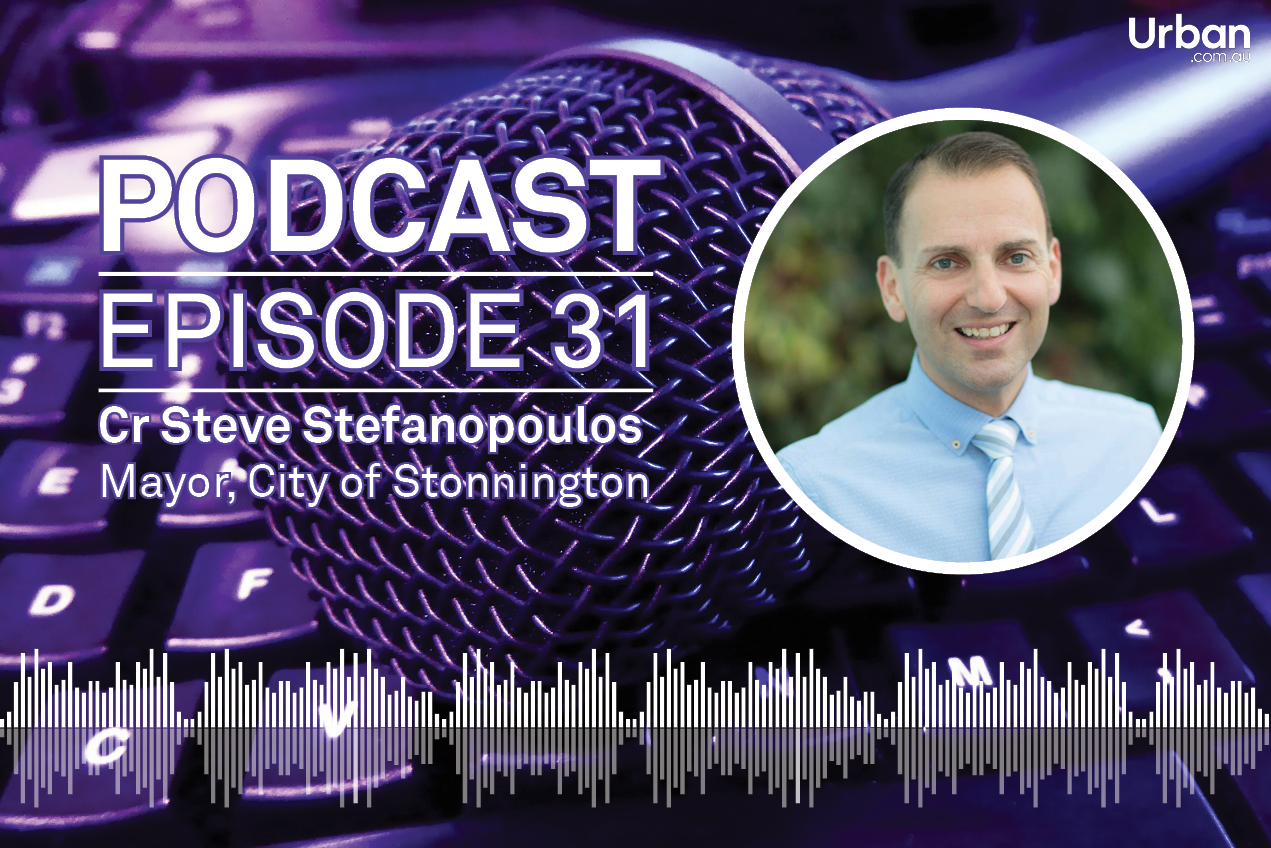 Weekly Podcast: Episode 31 - City of Stonnington Mayor Cr Steve Stefanopoulos