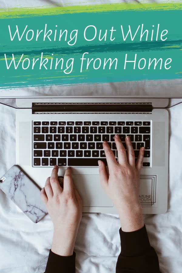 Working Out While Working From Home