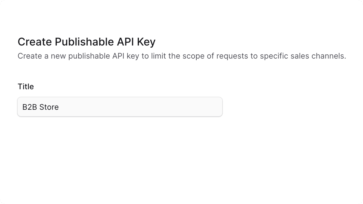 Create publishable API key form
