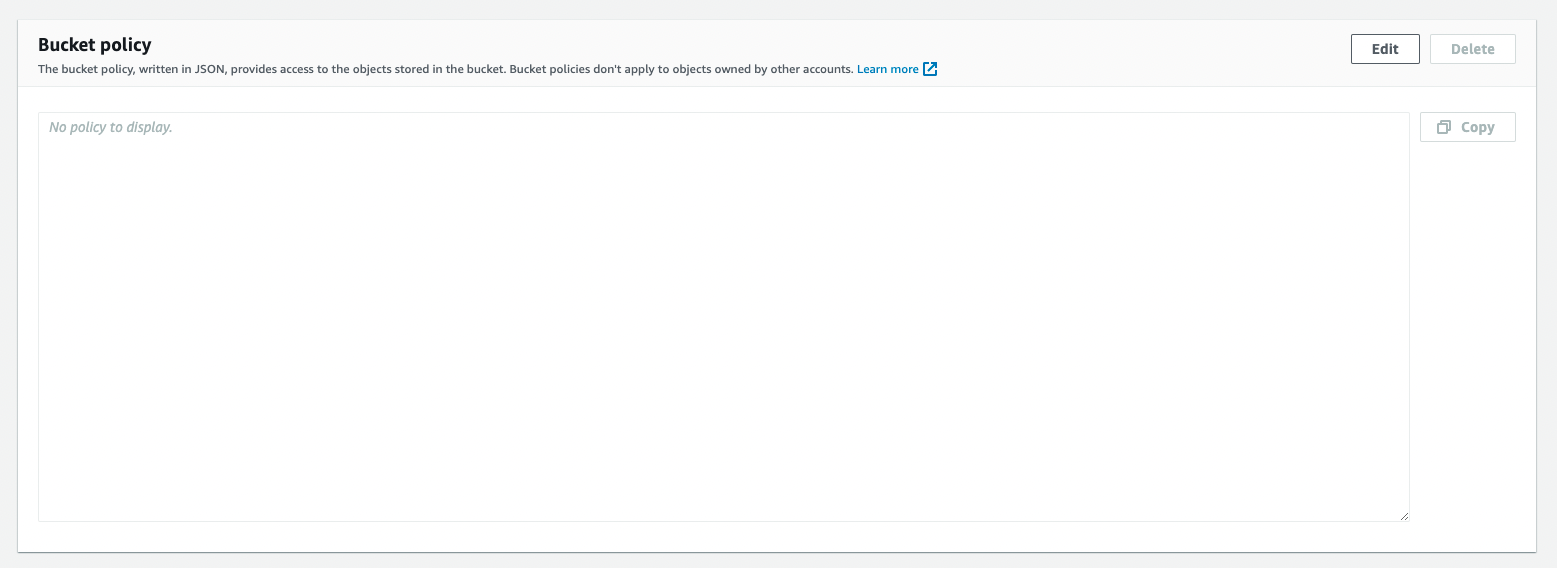 Find the bucket policy section which should be empty and click on the Edit button