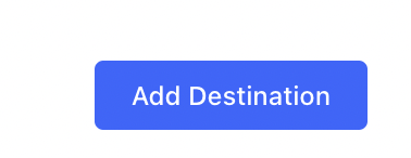 Click on the Add Destination button on the source page