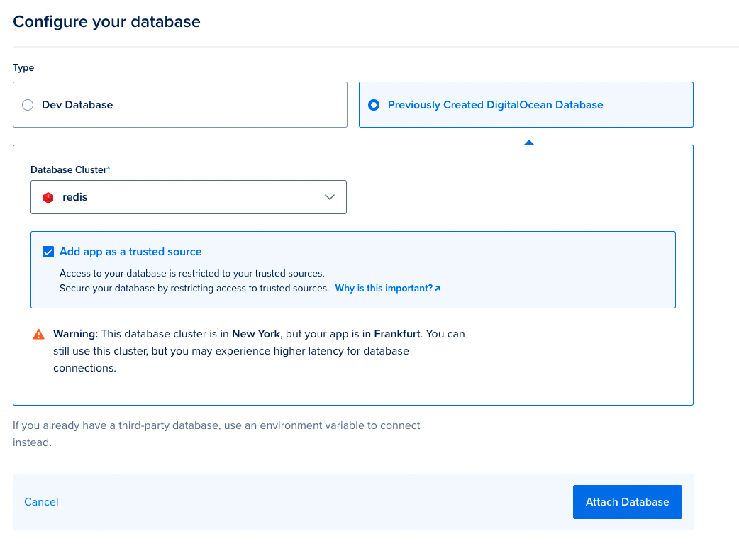 Choose Previously Created DigitalOcean Database then under Database Cluster choose redis