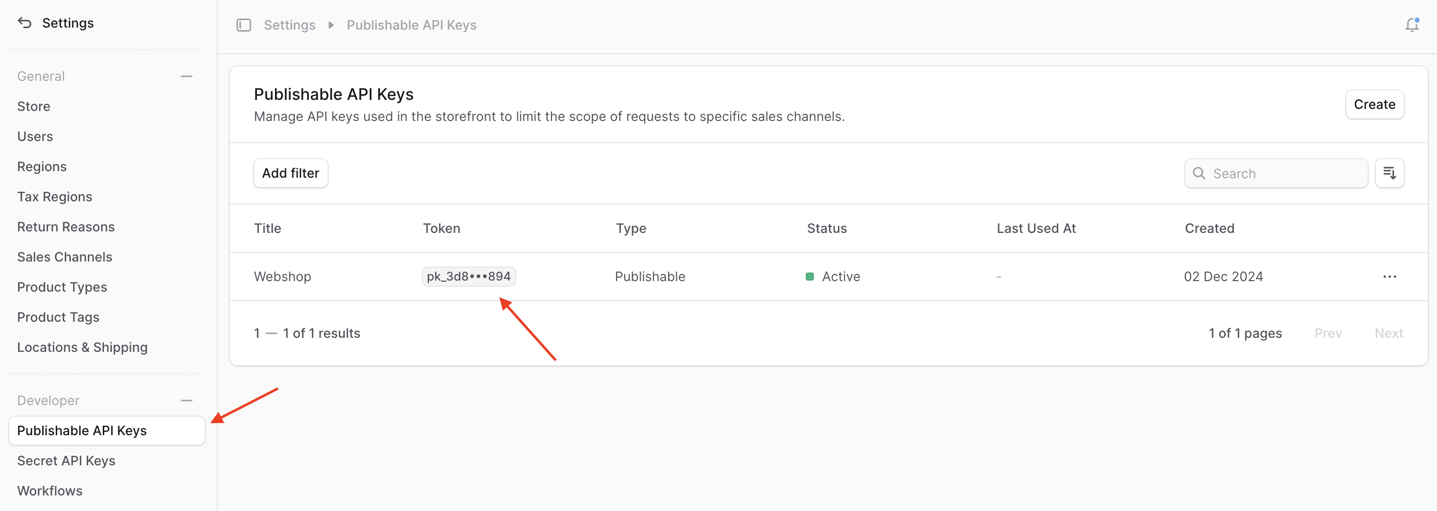 In the admin, click on Publishable API key in the sidebar. A table will show your API keys and allow you to create one.