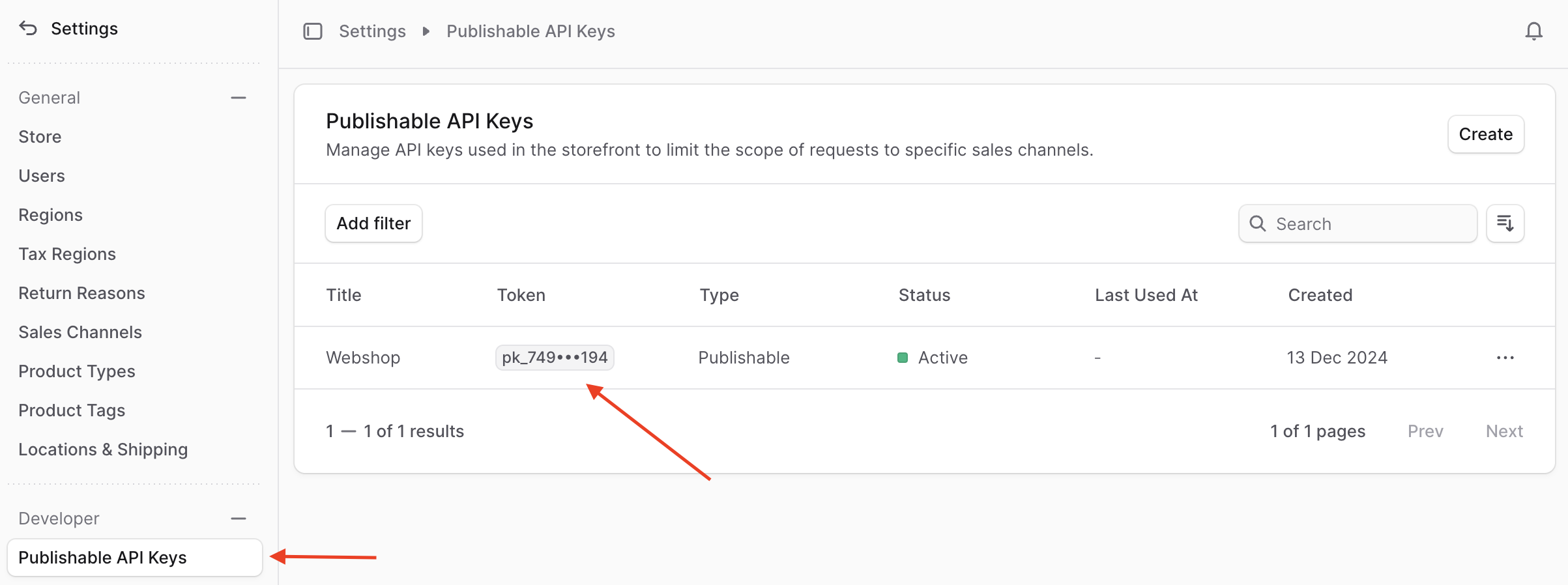 Find the publishable API key by going to Settings -> Publishable API Key, then clicking the publishable API key to copy its token.