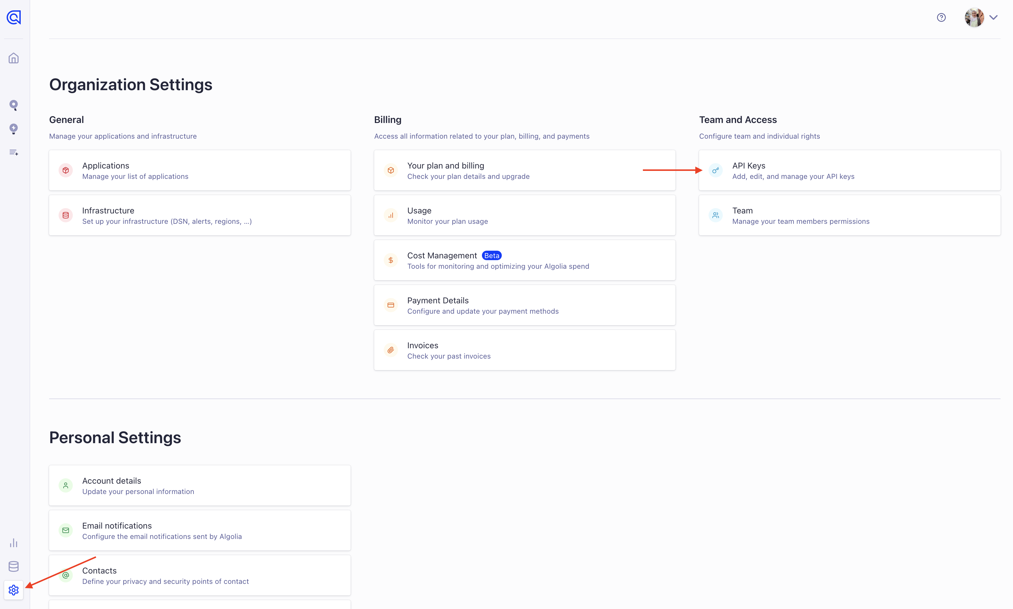 In the settings page, find the Team and Access section at the right of the page and choose API Keys