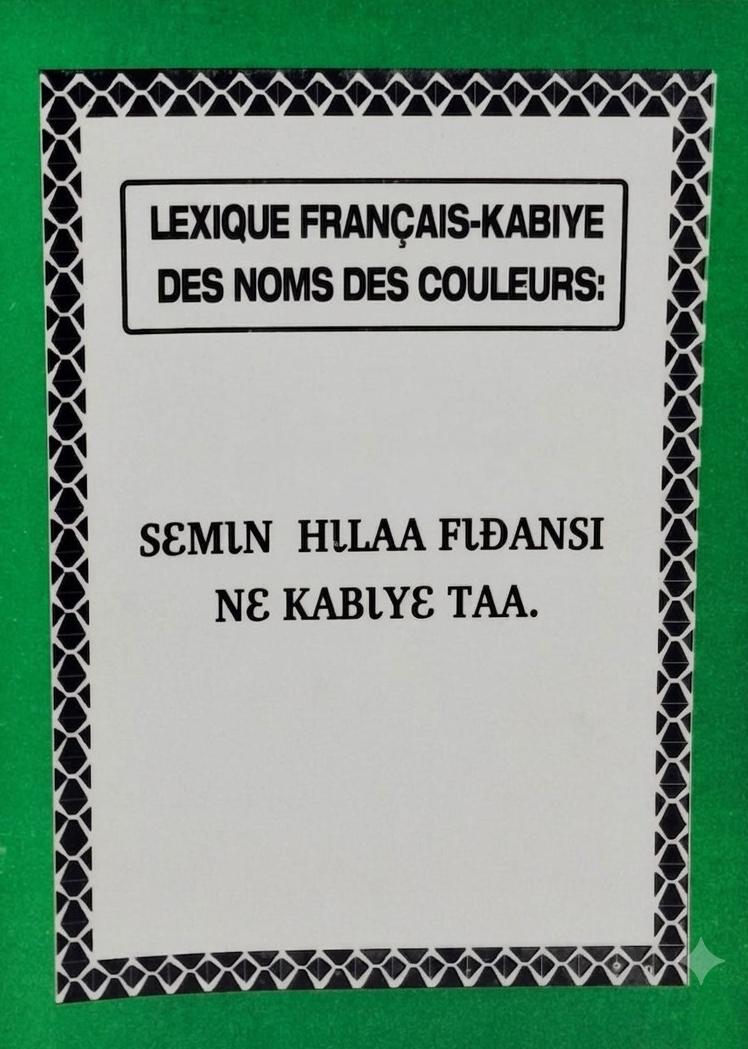 Lexique Français-Kabiyè des noms des couleurs : / Sɛmɩŋ hɩlaa fɩɖaŋsɩ nɛ kabɩyɛ taa.