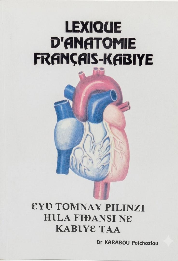 Lexique d'Anatomie Français-Kabiyè / ɛyʊ tomnay pɩlɩnzɩ hɩla fɩɖaŋsɩ nɛ kabɩyɛ taa