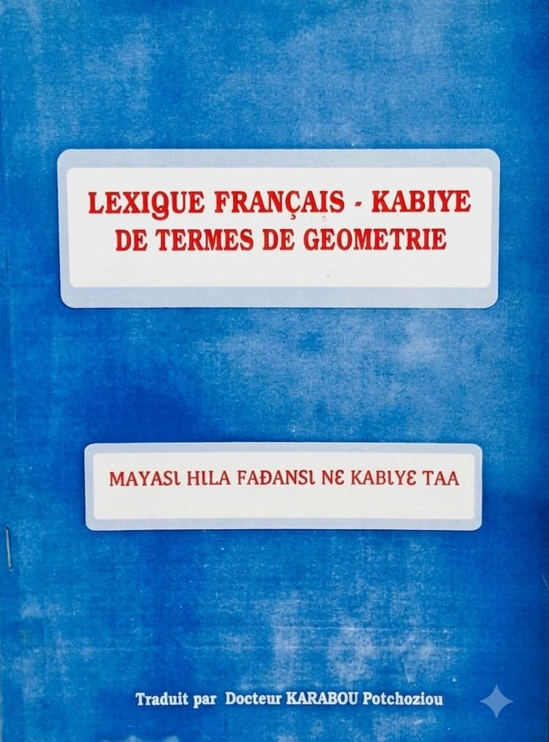 Lexique Français - Kabiyè de termes de géométrie / Mayasɩ hɩla faɖansɩ nɛ kabɩyɛ taa