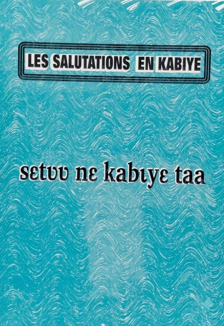 Les Salutations en Kabiyè / Sɛtʊ nɛ kabɩyɛ taa