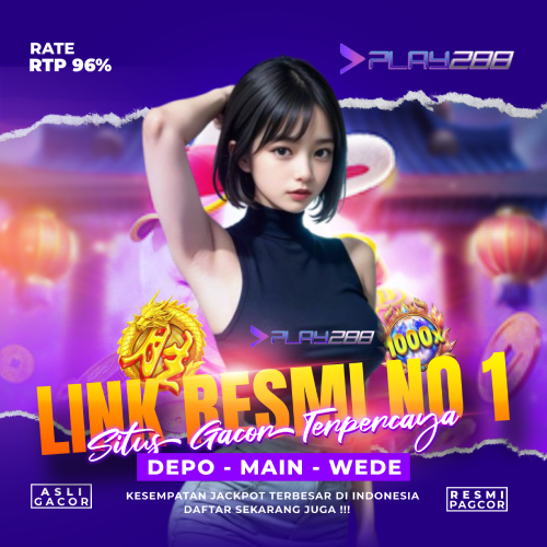 PLAY288 SITUS PLATFORM PENYEDIA SLOT ONLINE RESMI INDONESIA