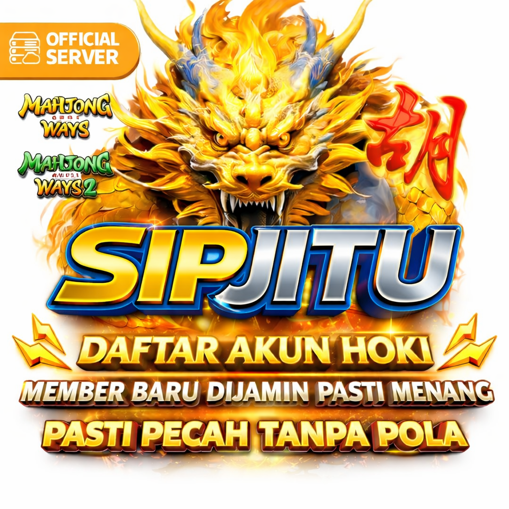 SIPJITU DAFTAR AKUN HOKI HARI INI