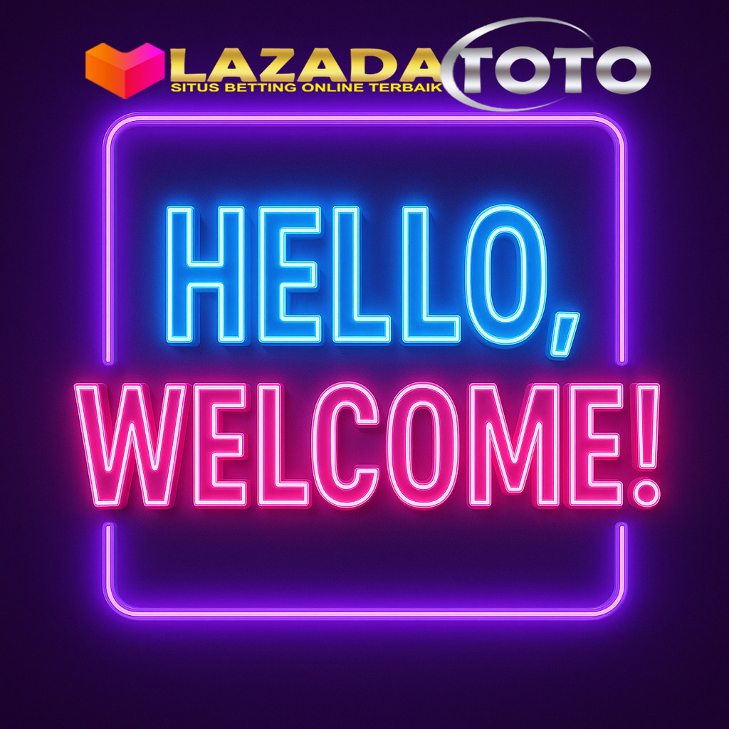 Hello Welcome To Lazadatoto
