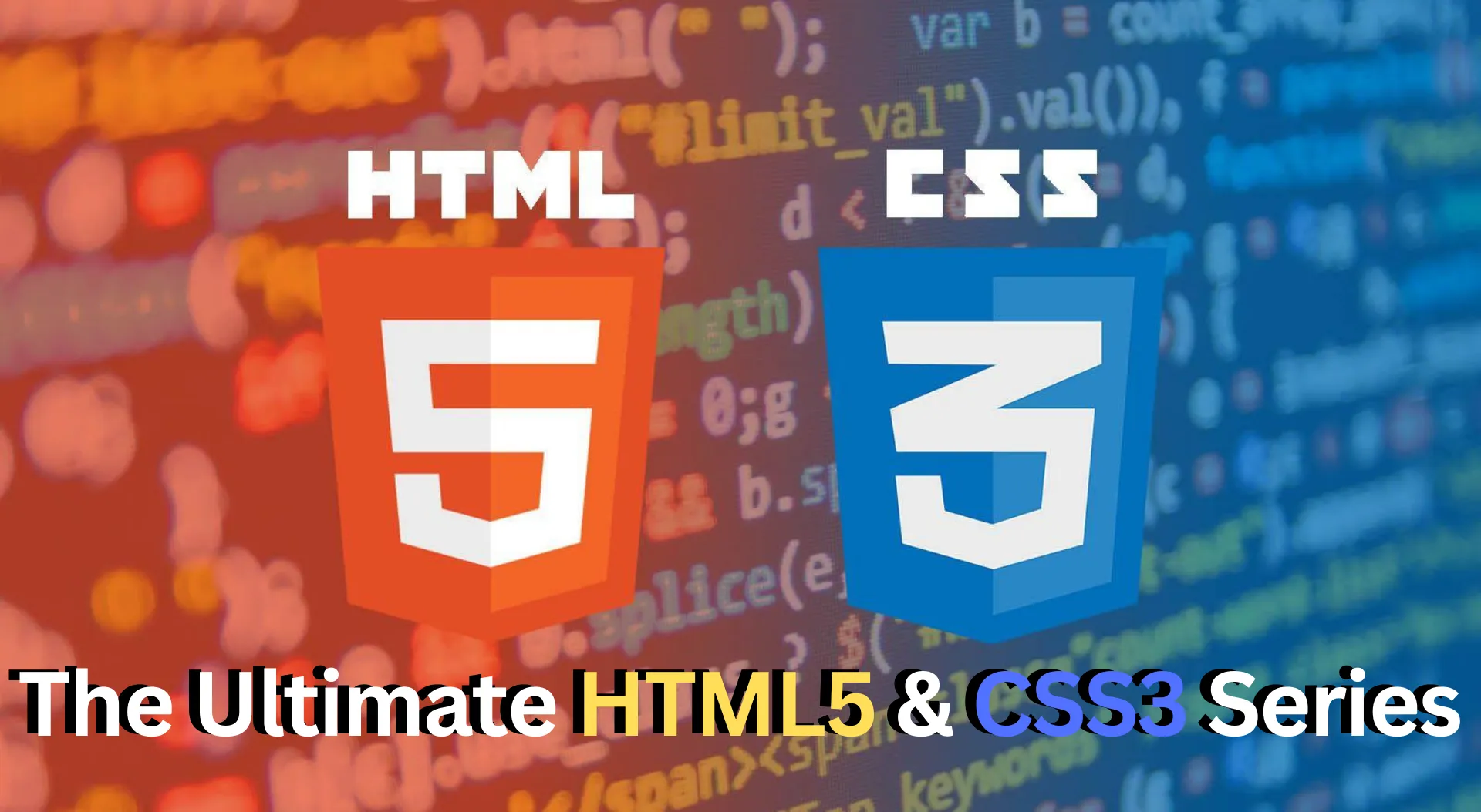 The HTML5 & CSS3 Series