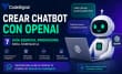 crear chatbot con openai