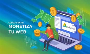 Curso de Google AdSense Gratis: Aprende a monetizar tu web 6 Curso de Google AdSense Gratis Aprende a monetizar tu web