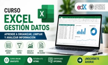 Curso Excel Gestión de Datos: 10 beneficios poderosos para dominar Excel 1 Curso Excel Gestión de Datos gratuito en edX para aprender análisis y organización de información