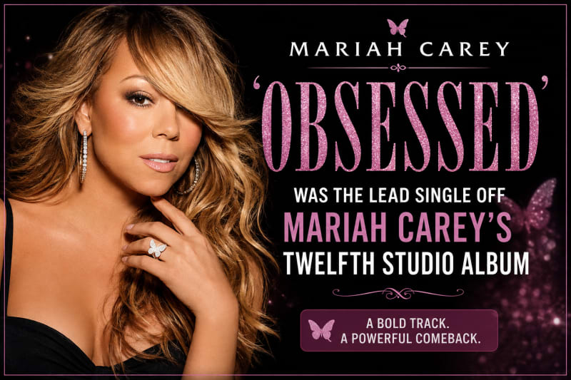 Mariah Carey’s “Obsessed” and the Evolution of Pop Music