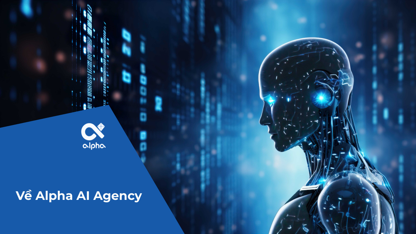 Về ALPHA AI AGENCY