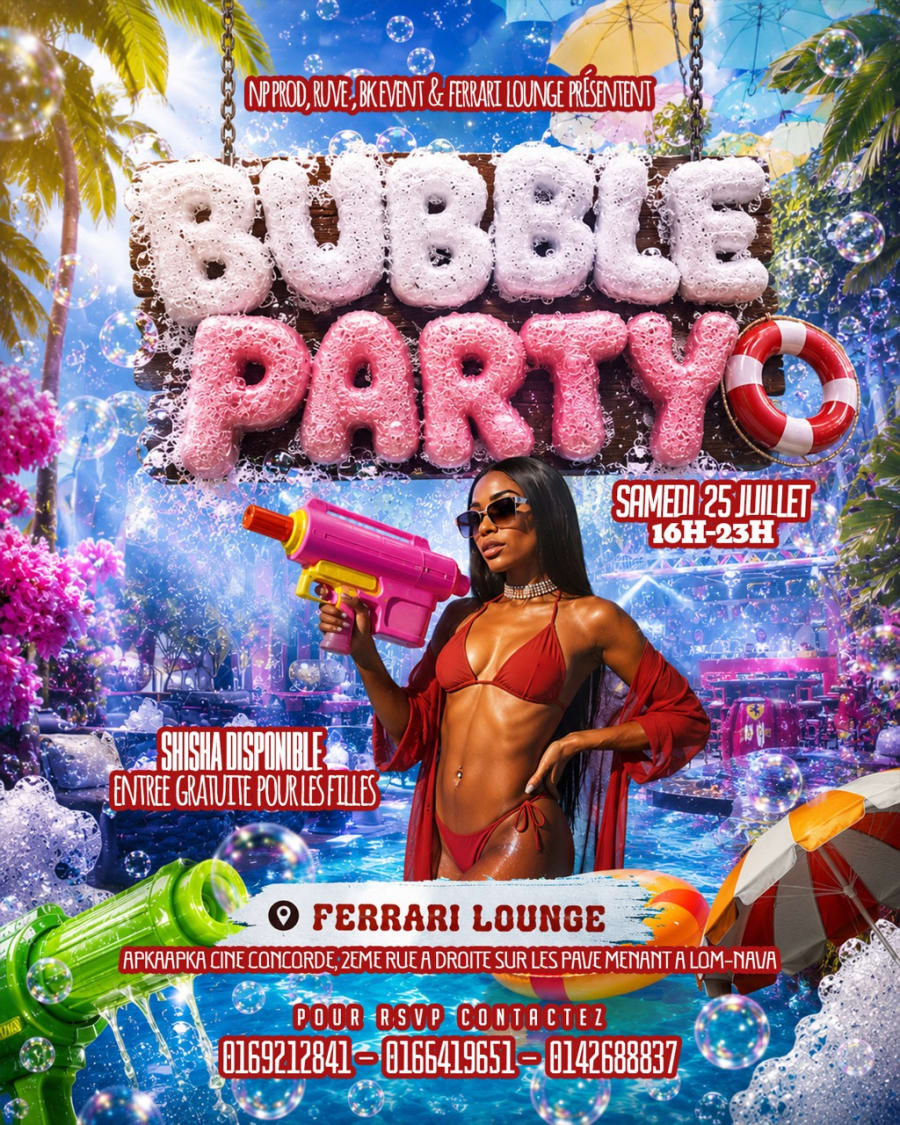Bubble Party — 25 juillet