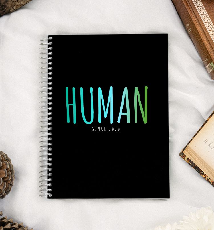 HUMAN - SINCE 2020 (Fill the background) A5 Notebook