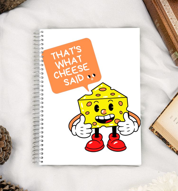 That's what cheese(she) said A5 Notebook