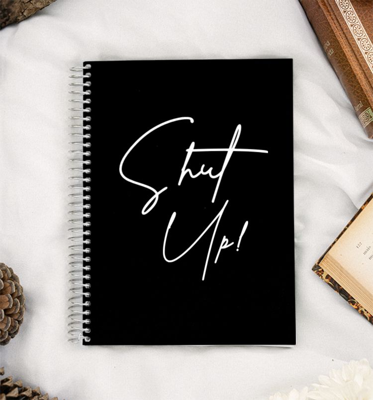 Shut Up!- A5 notes and poster A5 Notebook