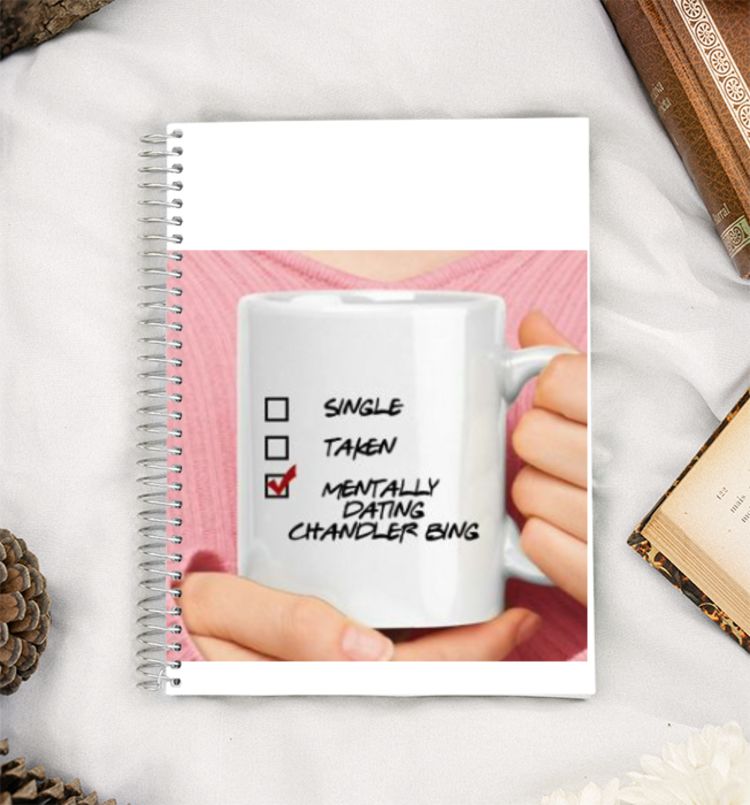 Mentally dating Chandler Bing A5 Notebook