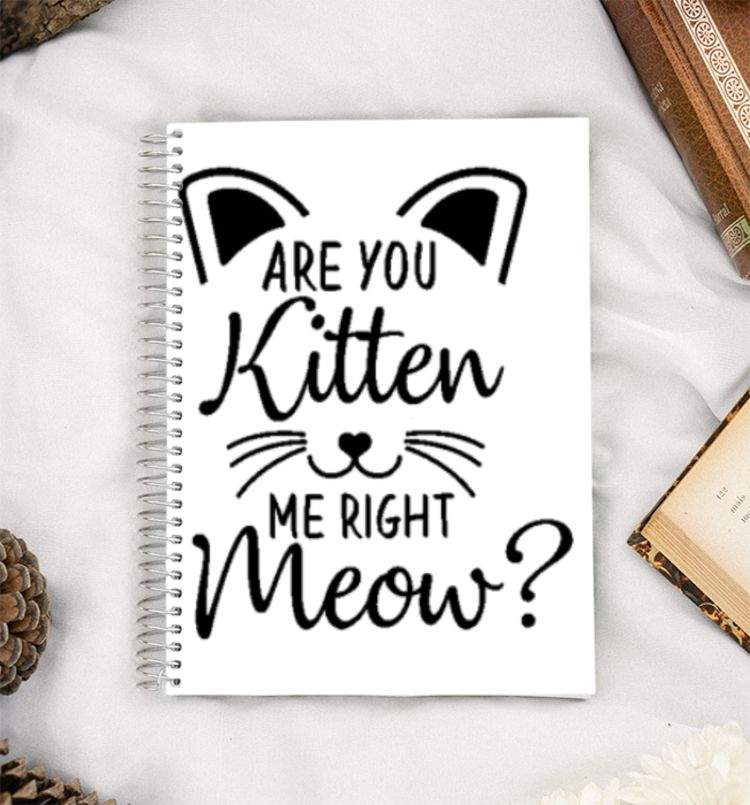 Are you Kitten Me right now - 2 A5 Notebook