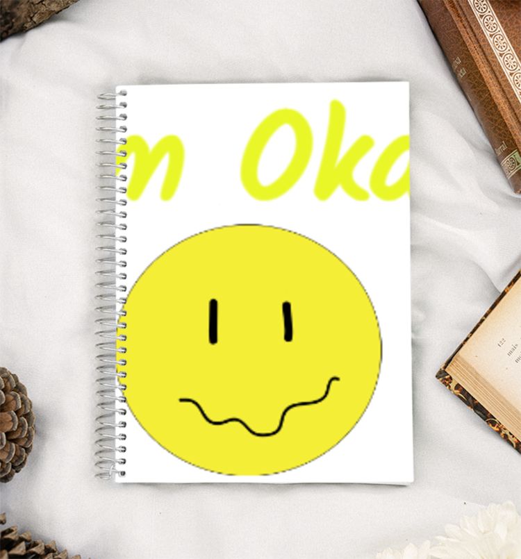 i'm Okay A5 Notebook