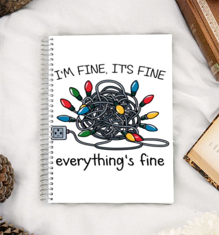 im fine its fine everythings A5 Notebook