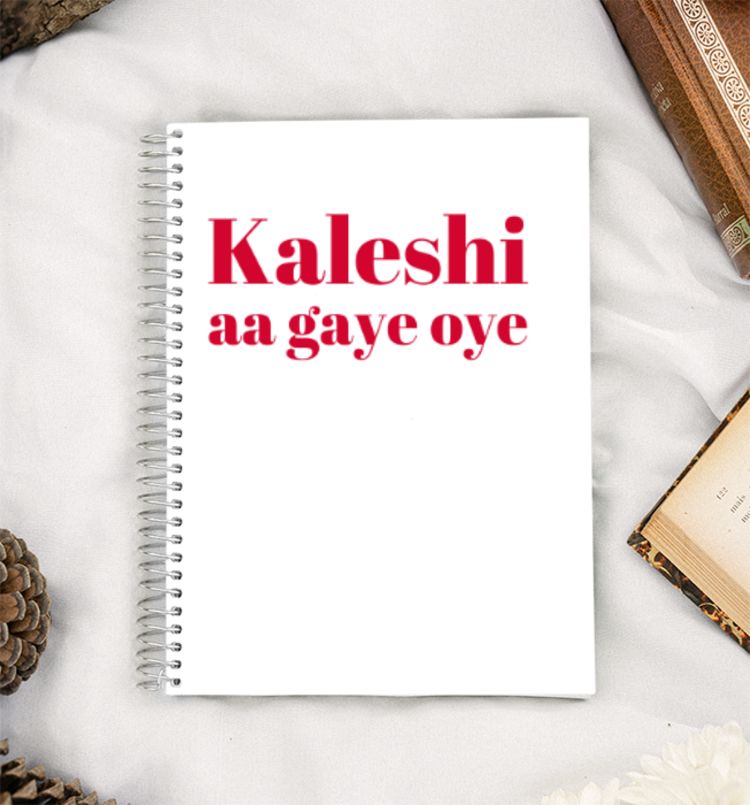 Kaleshi aa gaye oye A5 Notebook