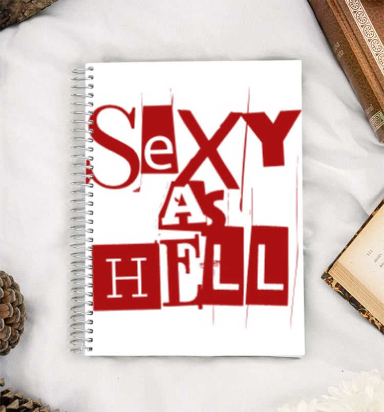 sexy as hell quote A5 Notebook