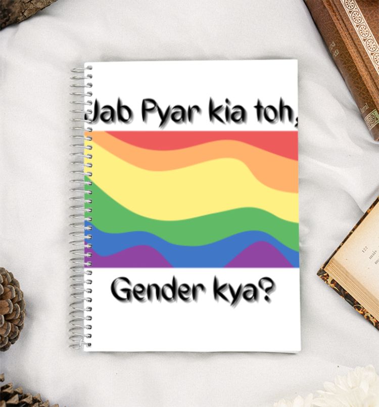 Jab Pyar Kiya Toh Gender Kya?  A5 Notebook