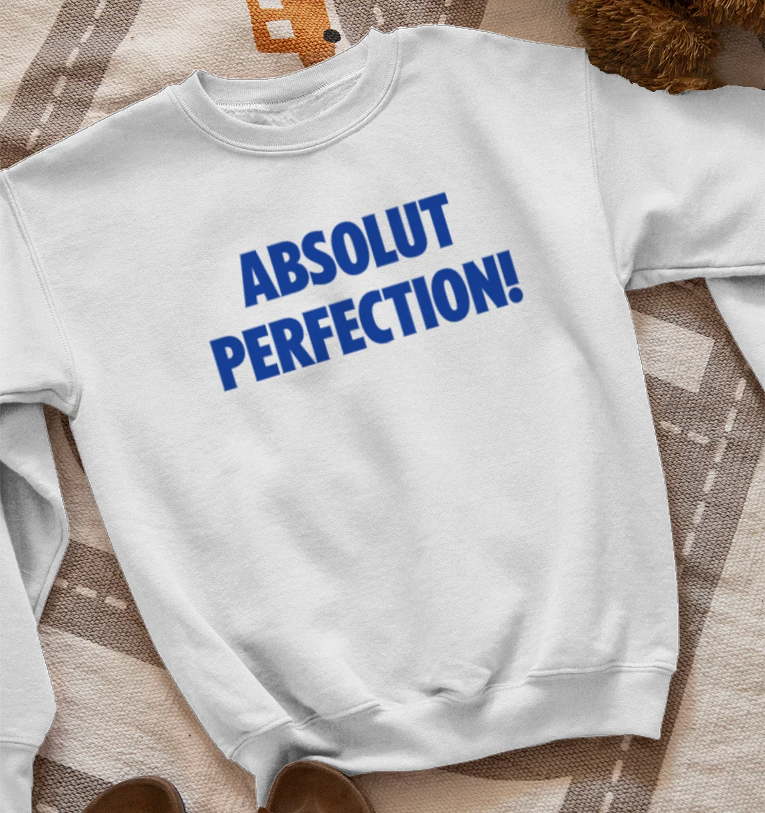 Absolute Perfection Sweatshirt