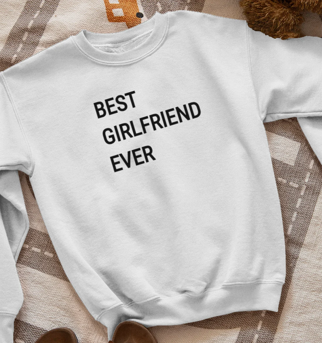 Best girlfriend ever Sweatshirt