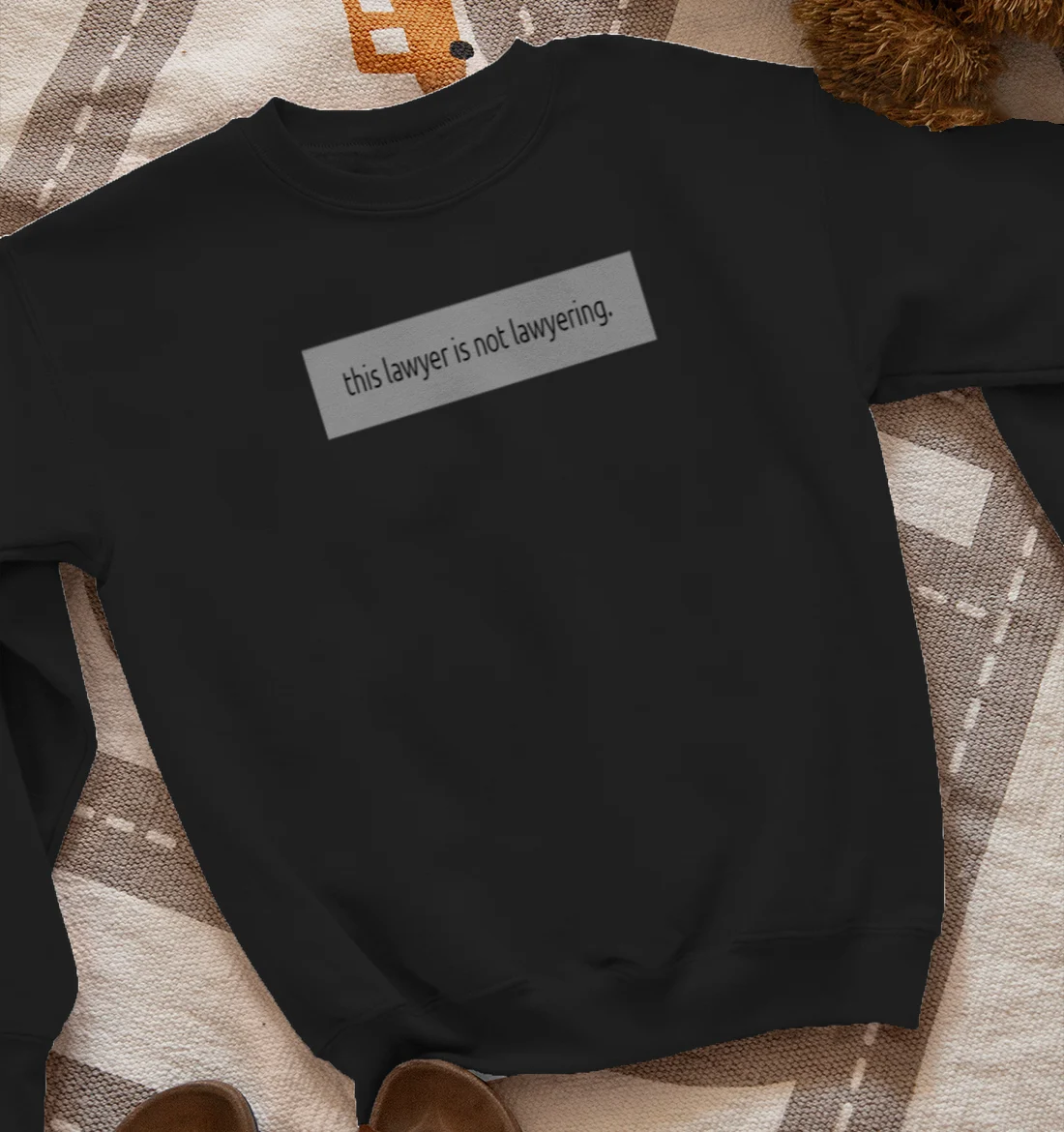 this lawyer is not lawyering Sweatshirt