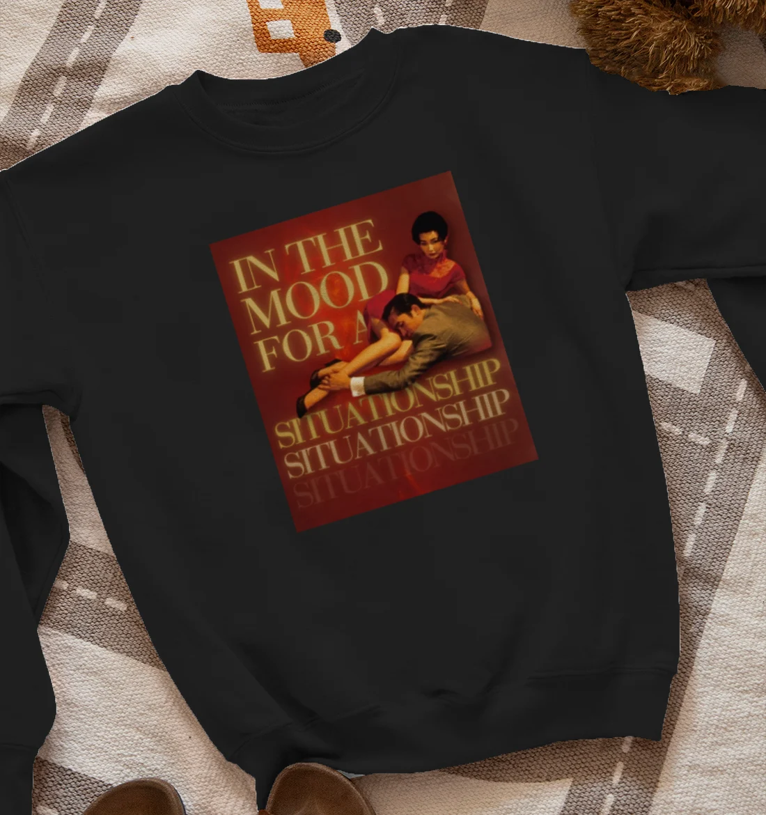 In the Mood for a Situationshi Sweatshirt