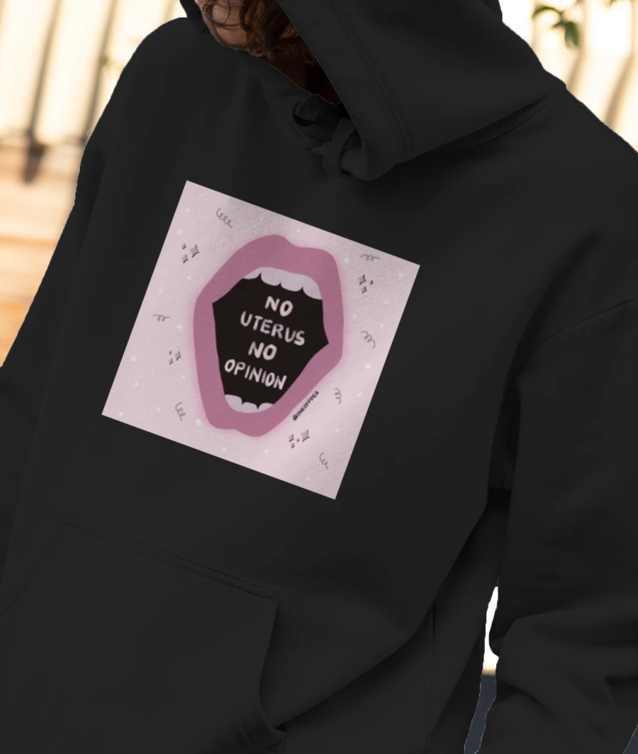 Rachel Green-No Uterus, No Opinion Front-Printed Hoodie