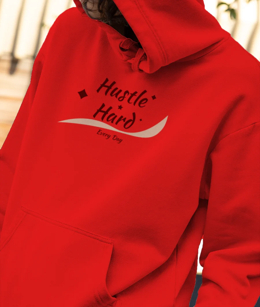 Hustle Hard Front-Printed Hoodie