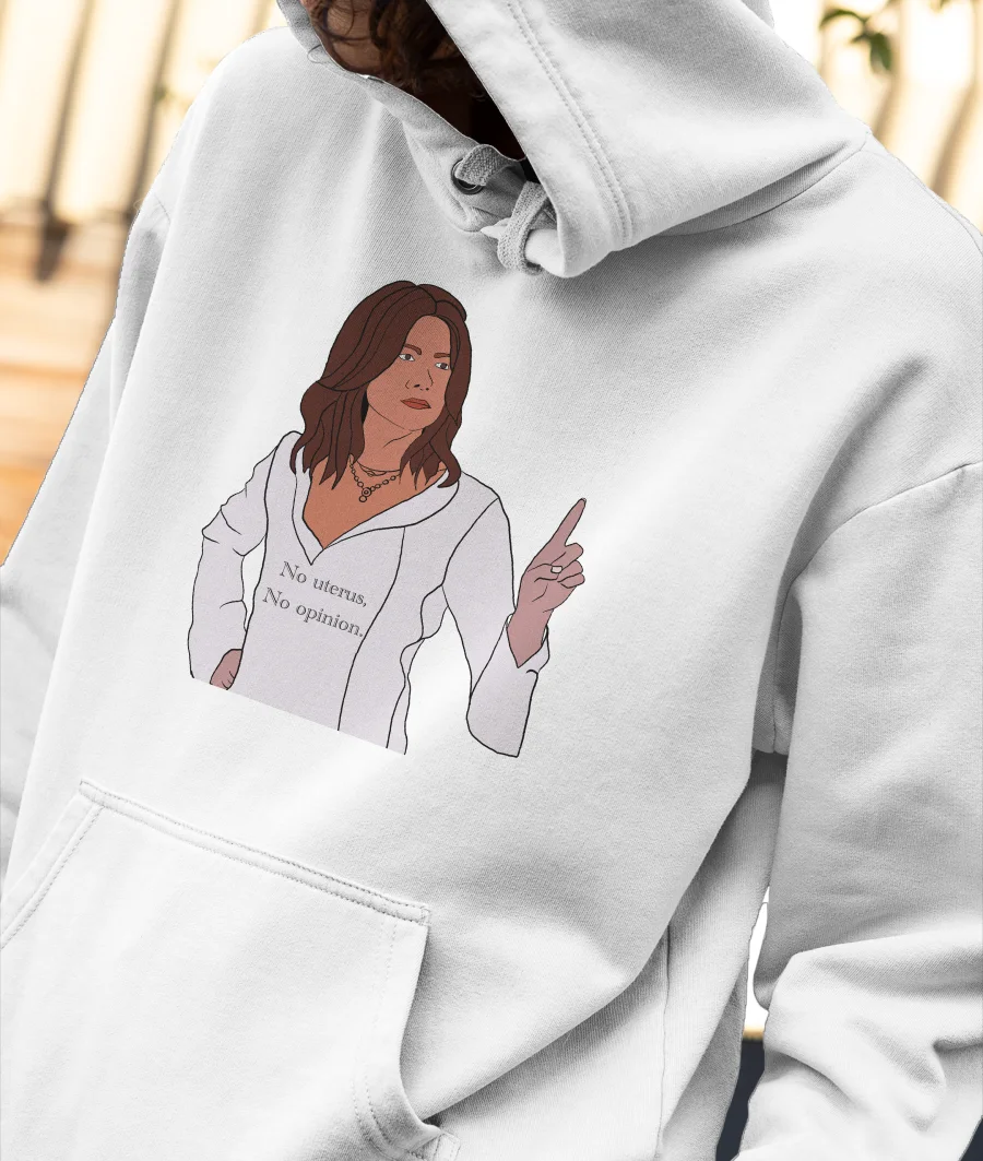 Friends Rachel no uterus, no opinion Front-Printed Hoodie