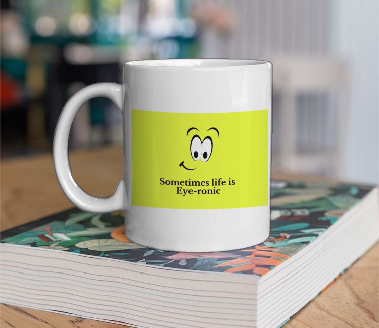 Eye-ronic Life Coffee Mug