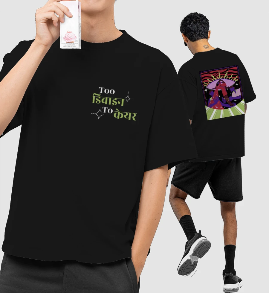 Too Divine To Care Oversized T-Shirt (Front & Back Print)