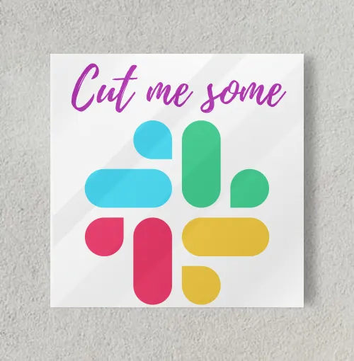 Cut me some SLACK 8" x 8" Acrylic Poster