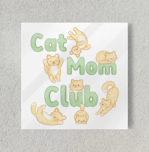 Cat Mom Club/ Cat Pet Mom 8" x 8" Acrylic Poster