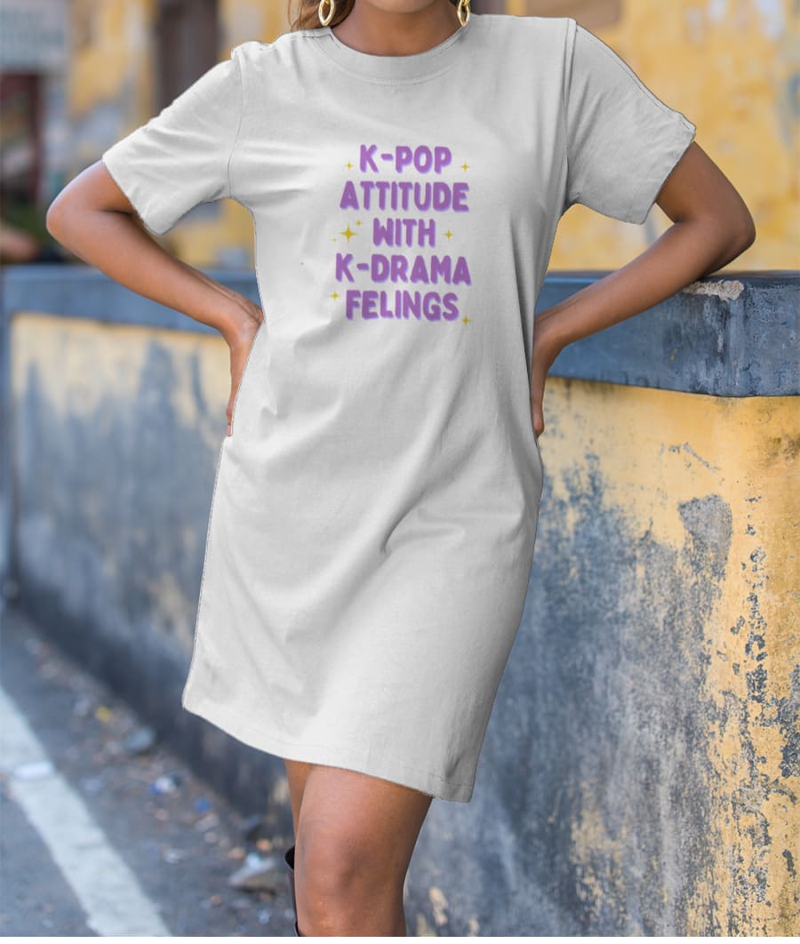 Kpop attitde, k drama feelings T-Shirt Dress