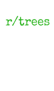 r/trees